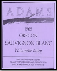 Adams Vineyard Winery 1985 Oregon Sauvignon Blanc from Willamette Valley